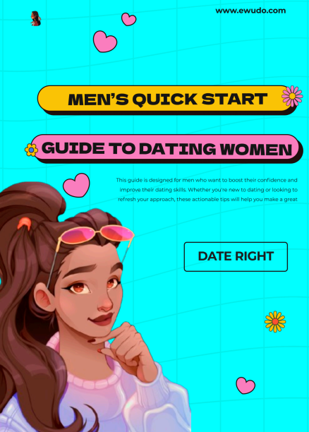 Men's Quick Guide to Dating Women